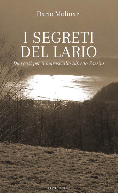 Dario Molinari I segreti del Lario Autori Elpo Edizioni