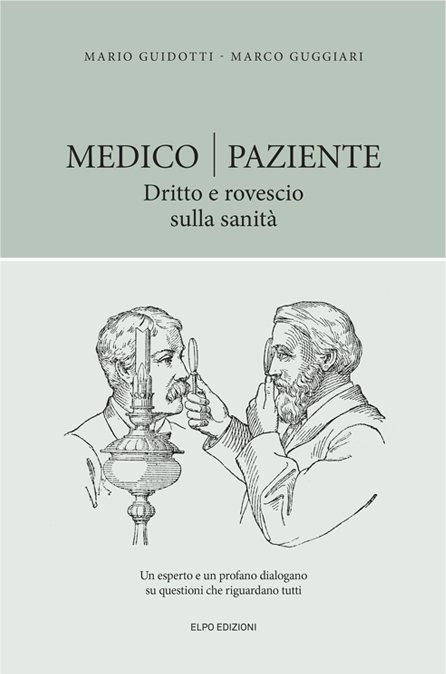 Mario Guidotti Marco Guggiari Medico Paziente Autori Elpo Edizioni