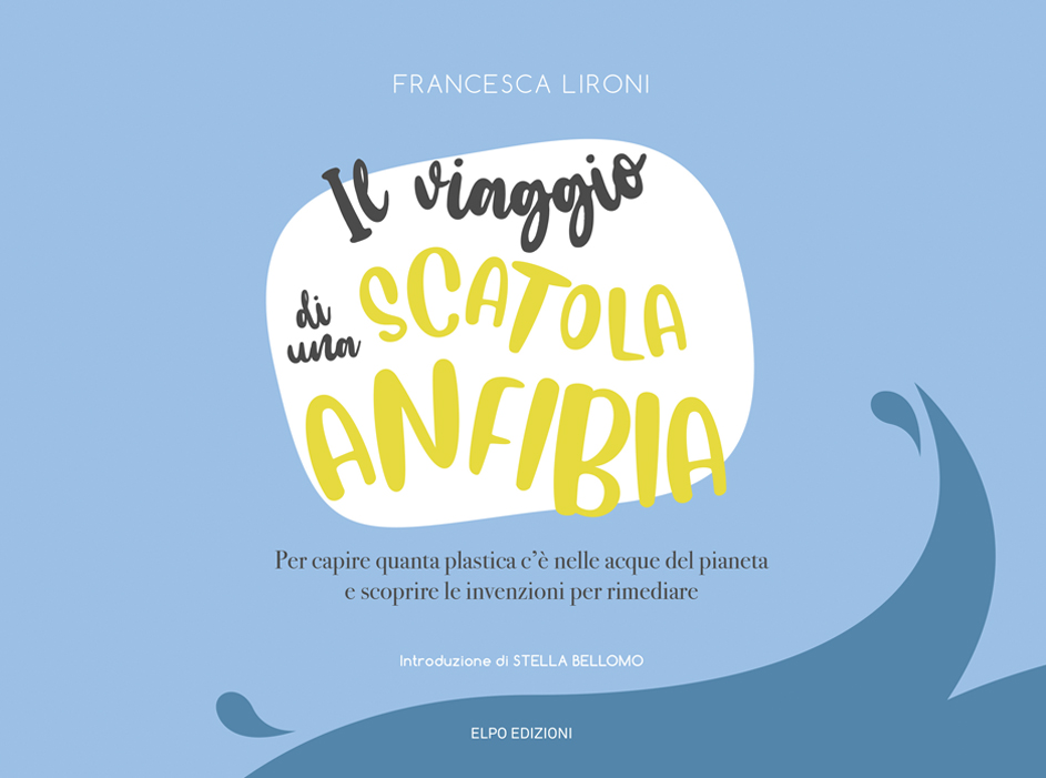 Francesca Lironi Il viaggio di una scatola anfibia Autori Elpo Edizioni